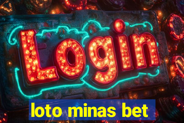 loto minas bet